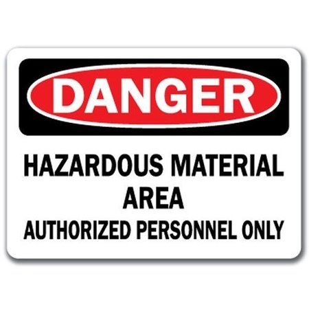 SIGNMISSION Safety Sign, 14 in Height, Plastic, Hazardous Material Authorizd DS-Hazardous Material Authorizd